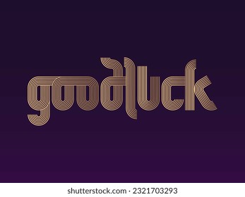 Good Luck lettering. Typography modern calligraphy, line art round. Vector illustration. Template for greeting card, poster, logo, badge, icon, banner, tag