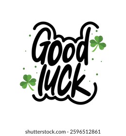 Good Luck Lettering Vector Design.