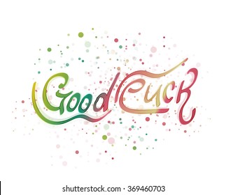 Good luck lettering word
