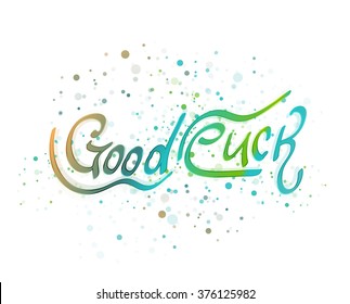 Good luck lettering word