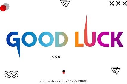 GOOD LUCK logo stamp quote. Farewell, goodbye, bye. Good luck text lettering. Wish you luck. Vector illustration lucky quote. Fortune Design print for t shirt, pin label