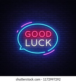 Good Luck Neon Text Vector. Good Luck neon sign, design template, modern trend design, night neon signboard, night bright advertising, light banner, light art. Vector illustration
