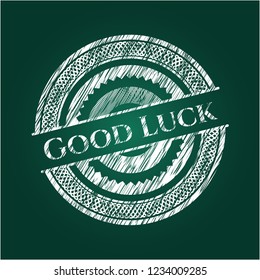 Good Luck on chalkboard