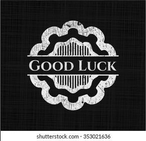 Good Luck on chalkboard