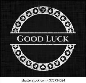 Good Luck on chalkboard