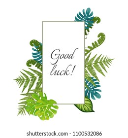 Good luck poster decorated by exotic fern leaves vector illustration