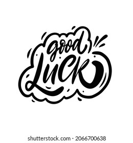 Viel Glück handgezeichnet schwarze Phrase. Motivierender positiver Text. Vektorgrafik für Poster oder Karte.