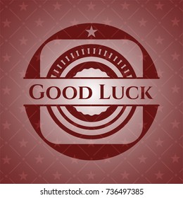 Good Luck realistic red emblem