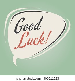 good luck retro speech bubble