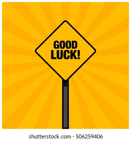 Good Luck! Road Sign (Line Art Vector Illustration in Flat Style Design)
