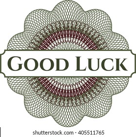 Good Luck rosette or money style emblem
