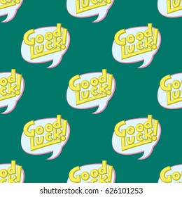 Good luck seamless pattern farewell vector lettering with lucky phrase background greeting typography.