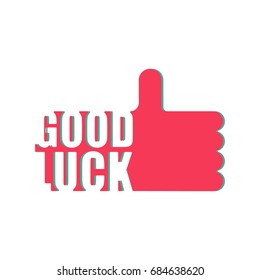 Good luck sign. Thumb up. Symbol OK.
