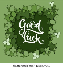 Good Luck simple isolated hand draw calligraphy logo on green paper cut clover background. For print, card, banners, smm