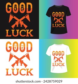 Buena suerte Tipografía de eslogan para gráficos de camiseta, póster, impresión, postal y otros usos.