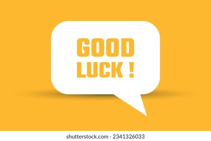 good luck speech bubble vector illustration. Communication speech bubble with good luck text