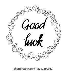 Good luck square card for St Patrick Day with frame from shamrocks in doodle style. Hand draw vector illustraiton.