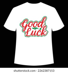 Good Luck St. Patrick's Day Shirt Print Template, Lucky Charms, Irish, everyone has a little luck Typography Design