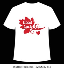 Good Luck St. Patrick's Day Shirt Print Template, Lucky Charms, Irish, everyone has a little luck Typography Design
