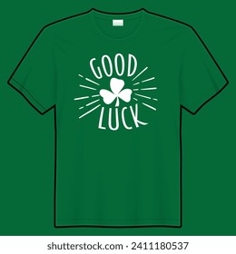 good luck St. Patricks' day t shirt design 