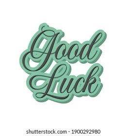 buena suerte. arte de texto. Caligrafía moderna. Letras dibujadas a mano