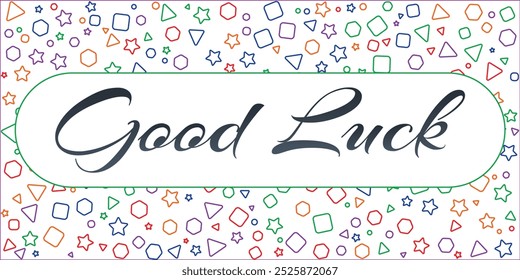 GOOD LUCK Text. Farewell, goodbye, bye. Good luck text lettering. Wish you luck. lucky quote. Fortune Design print for t shirt, pin label. Vector illustration 