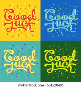 Good luck text farewell vector lettering with lucky phrase background greeting typography.