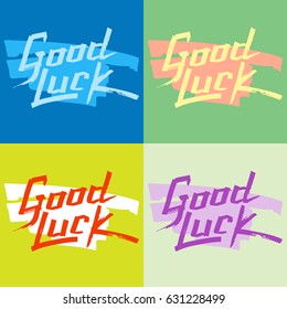 Good luck text farewell vector lettering with lucky phrase background greeting typography.