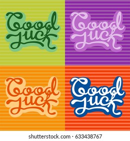 Good luck text farewell vector lettering with lucky phrase background greeting typography.