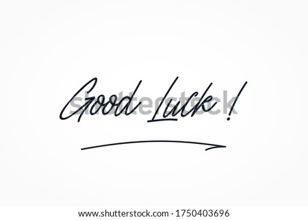 Good Luck text Handwritten Lettering Calligraphy with Simple Line Arrow isolated on White Background. Greeting Card Vector Illustration.