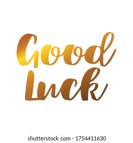 Good luck. Text or phrase. Lettering for greeting cards, prints or designs.