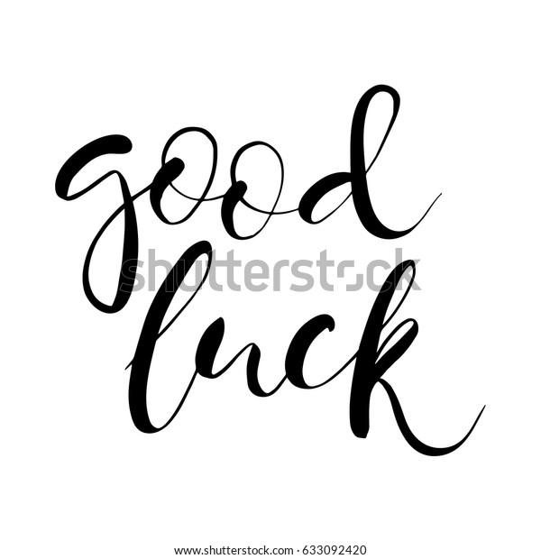 Good Luck Textcard Calligraphy Unique Lettering Stock Vector (Royalty ...