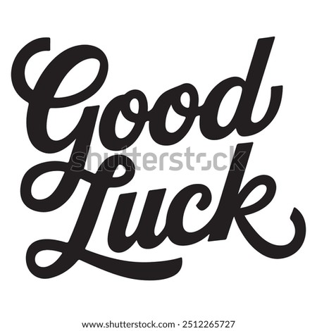 Good Luck typography tee shirt design