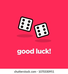 Good Luck Typography With Two Dice Rolling Sixes