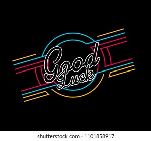 good luck, vector beautiful greeting card or background with neon concept colours