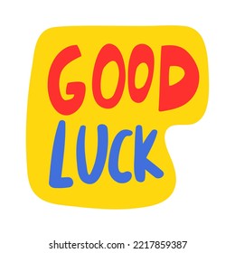 Good luck. Vector hand drawn illustration.