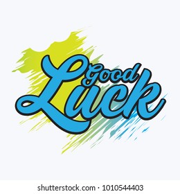 Good luck Vector hand written text message isolated. card, congratulation, greeting. Poster, advertising, banner, placard design template. Hand written font, abc, script, lettering. Ink drawing.