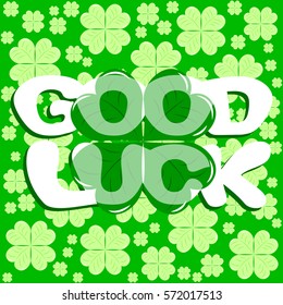 Good luck vector illustration sign and lettering with four leaf plant for luck and happiness on beautiful bright pattern with plants