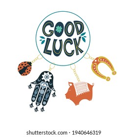 Good luck wish phrase with protection, luck and fortune charms or talismans as keychains. Fortune wish card. Fortune and success charms, lucky amulets. Piggy, Hamsa, Horseshoe, ladybug