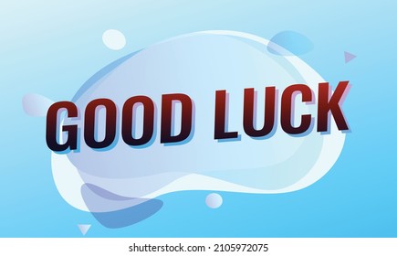 good luck word concept vector illustration with blue 3d style for social media landing page, template, ui, web, mobile app, poster, banner, flyer, background, gift card, coupon, label, wallpaper