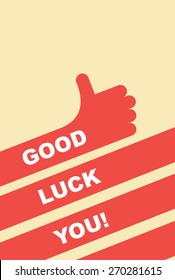 good luck you. greeting card. Hand gesture is good