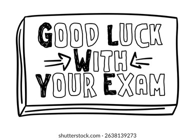 good luck with your exam lettering