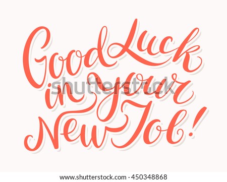 Good Luck Your New Job Stock Vector (Royalty Free) 450348868 - Shutterstock