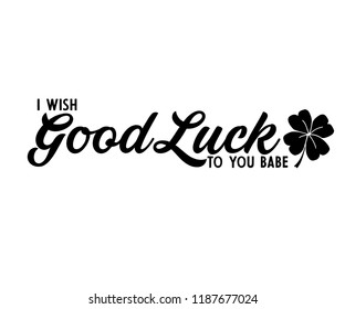 GOOD LUCK_slogan graphic