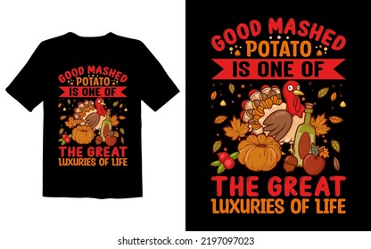 Good Mashed Potato Is One Of The Great Luxuries Of Life