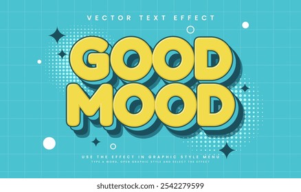 Good mood comic editable vector text effect, with classic cartoon style. Suitable for retro of happy theme.