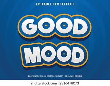 good mood editable text effect template with abstract background and 3d style use for business brand and logo