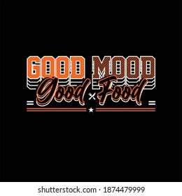 Good Mood Good Food Slogan Simple Stock Vector (Royalty Free ...