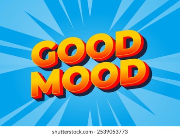 Good mood, text effect design for social media ads