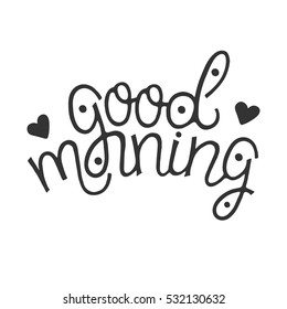 Good morning - abstract hand drawn monoline lettering. Unique concept. Typography letters.  